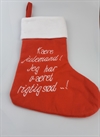 Julesok til ophængning. Tekst : kære julemand leg har været rigtig sød. Ca. 39 x 26 cm.